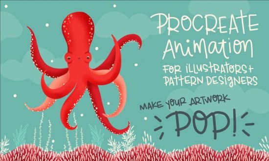 Procreate Animation for Illustrators and Surface Designers: Make your Artwork Pop!