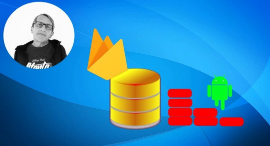 Firebase realtime database for Android Apps.