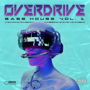 Gravitas Create OVERDRIVE Bass House Vol 1 Bundle MULTiFORMAT-DECiBEL screenshot