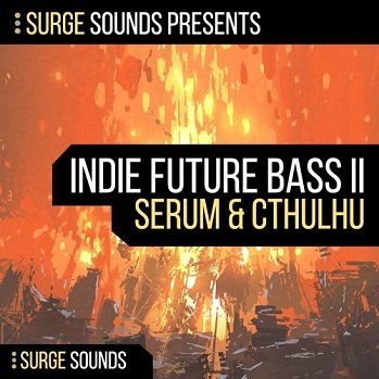 Surge Sounds Indie Future Bass II WAV MiDi XFER RECORDS SERUM AND CTHULHU-DISCOVER screenshot