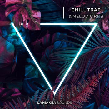 Laniakea Sounds Chill Trap And Melodic RnB WAV-DISCOVER screenshot