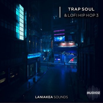 Laniakea Sounds Trap Soul And Lofi Hip Hop 3 WAV-FLARE screenshot