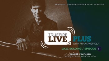 Truefire Frank Vignola Live Plus Jazz Soloing Ep.01 TUTORiAL screenshot