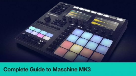 Producertech Complete Guide to Maschine MK3