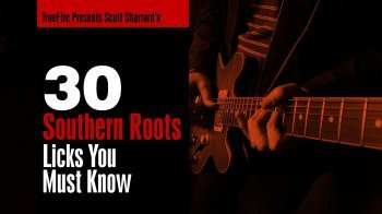 Truefire Scott Sharrard 30 Southern Roots Licks You MUST Know TUTORiAL screenshot