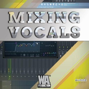 WA Production Mixing Vocals TUTORIAL-SoSISO screenshot