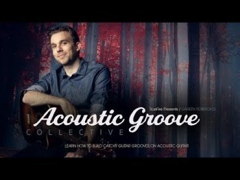 Truefire Gareth Pearson Acoustic Groove Collective TUTORiAL