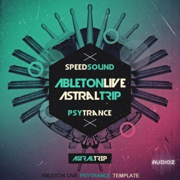 Speedsound Ableton Live Psytrance Template Astral Trip MULTiFORMAT-DECiBEL screenshot