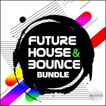 Big Sounds Future House and Bounce Bundle MULTiFORMAT-DECiBEL screenshot