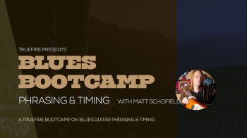 Truefire Matt Schofield Blues Bootcamp Phrasing And Timing TUTORiAL screenshot