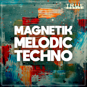 True Samples Magnetik Melodic Techno MULTi-FORMAT-DISCOVER screenshot