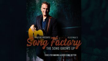 Truefire Ellis Paul Song Factory The Song Grows Up TUTORiAL