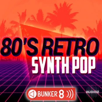 Bunker 8 Digital Labs 80s Retro Synth Pop MULTiFORMAT-DECiBEL screenshot