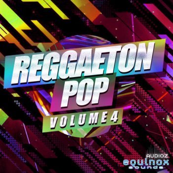 Equinox Sounds Reggaeton Pop Vol 4 WAV-DECiBEL screenshot