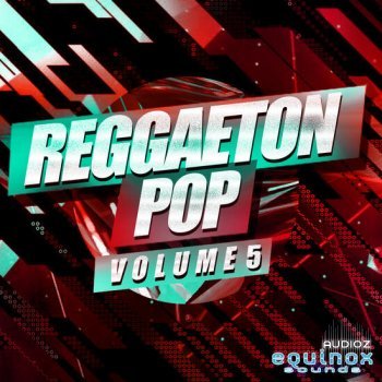 Equinox Sounds Reggaeton Pop Vol 5 WAV-DECiBEL screenshot