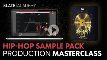 Slate Academy Hip-Hop Production Deep Dive Masterclass TUTORiAL