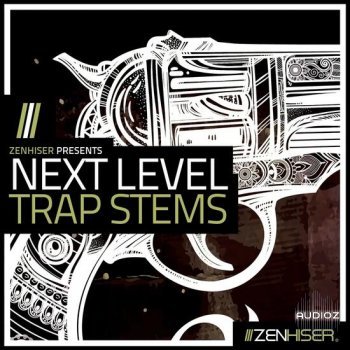 Zenhiser Next Level Trap Stems MULTiFORMAT-DECiBEL