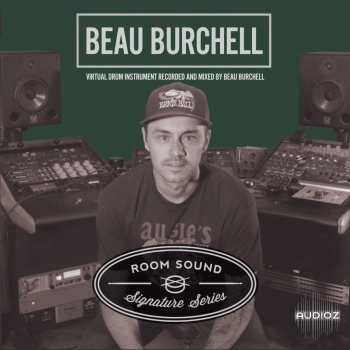 Room Sound Beau Burchell Signature Series Drums KONTAKT