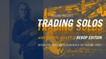 Truefire Sheryl Bailey Trading Solos Bebop TUTORiAL