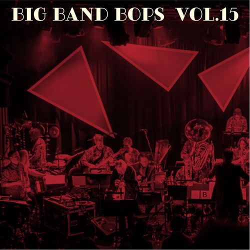 Dutch Swing College Band – Big Band Bops, Vol. 15 (2021)