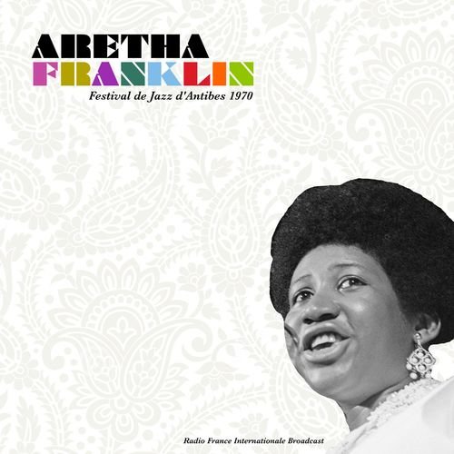 Aretha Franklin – Festival de Jazz d’Antibes (2021)