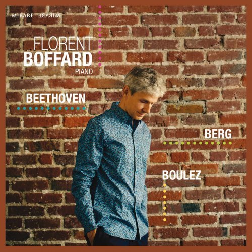 Florent Boffard – Beethoven – Berg – Boulez (2021)