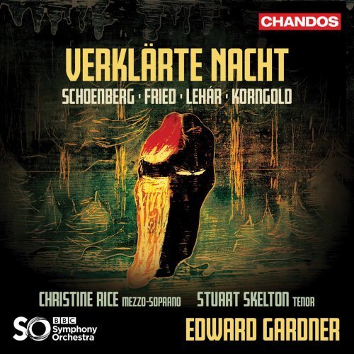 Christine Rice, Stuart Skelton, The BBC Symphony Orchestra, Edward Gardner – Verklrte Nacht (2021)