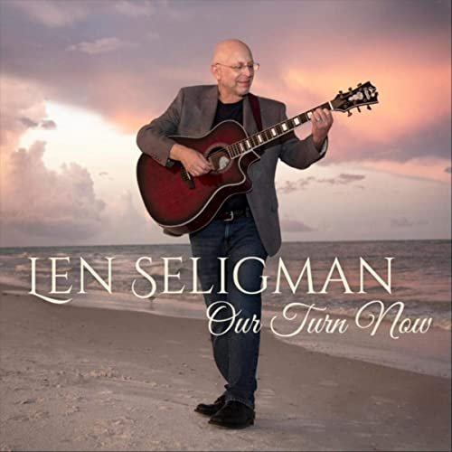 Len Seligman – Our Turn Now (2021)