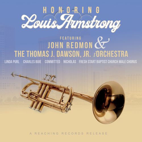 John Redmon & The Thomas J. Dawson, Jr. iOrchestra – Honoring Louis Armstrong (2021)