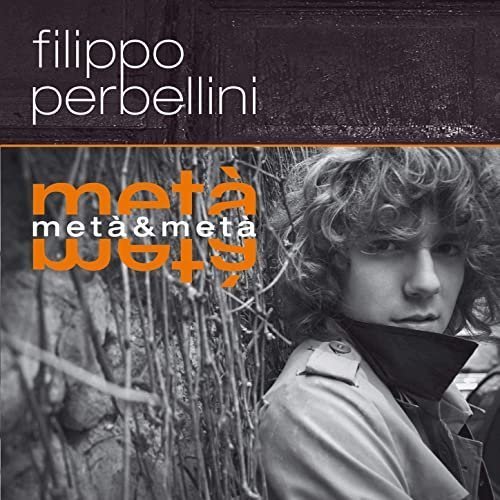 Filippo Perbellini – Metà & metà (Deluxe Edition) (2021)