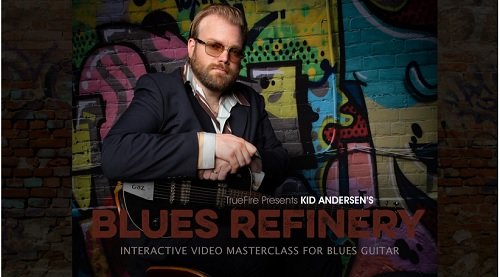 Kid Anderson – Blues Refinery