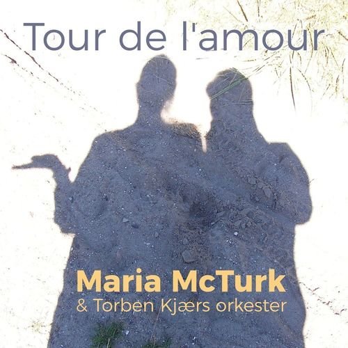 Maria McTurk – Tour de l’amour (2020)