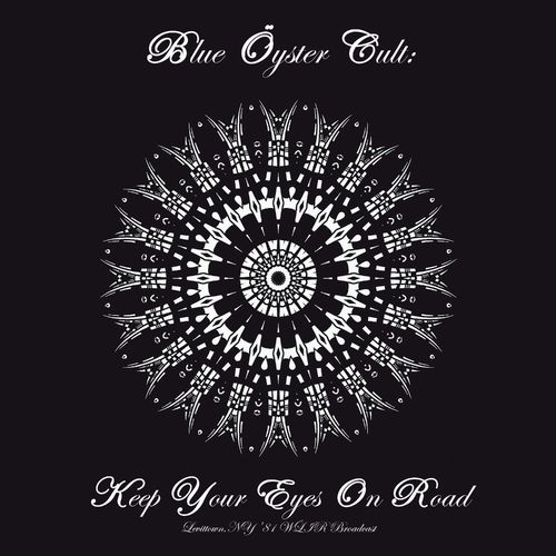 Blue Oyster Cult – Keep Your Eyes On The Road (2021)