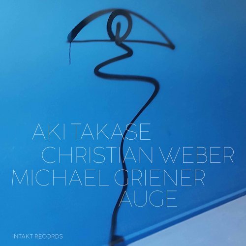 Aki Takase, Christian Weber, Michael Griener – Auge (2021)