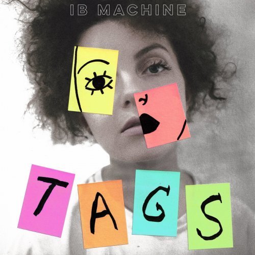 IB Machine – Tags (2020)