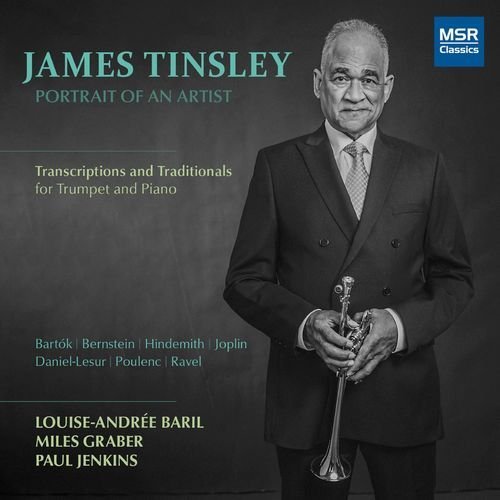 James Tinsley – James Tinsley: Portrait of an Artist – Transcriptions and Traditionals for Trumpet and Piano (2020)