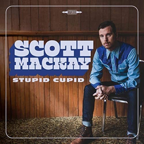 Scott Mackay – Stupid Cupid (2021)