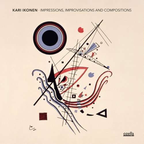 Kari Ikonen – Impressions, Improvisations and Compositions (2021)