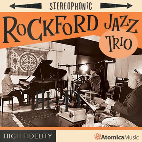 Atomica Music – Rockford Jazz Trio (2020)