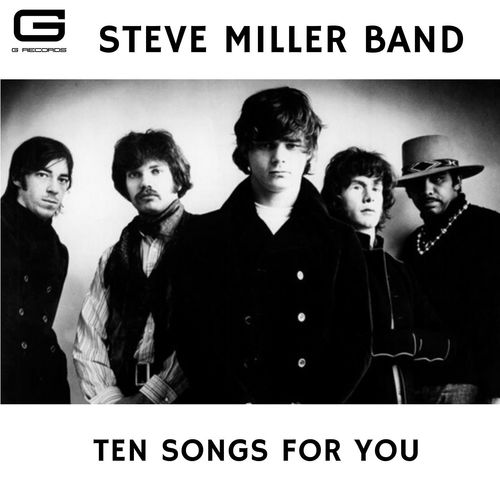 Steve Miller Band – Ten Songs for you (2021)