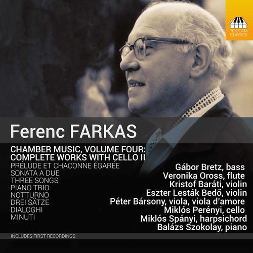 Miklós Perényi, Veronika Oross, Miklós Spányi – Farkas: Chamber Music, Vol. 4 – Complete Works with Cello II (2021)