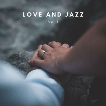 Various Artists – Love and Jazz Vol.1 (2021)