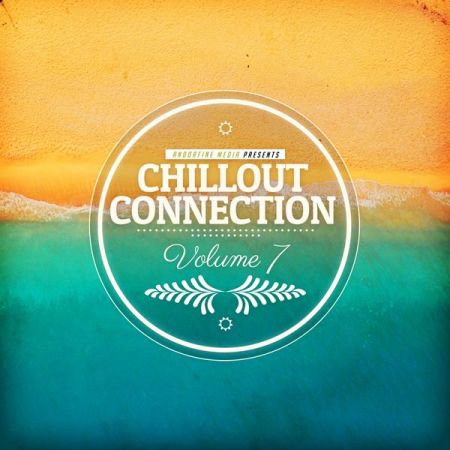 Various Artists – Chillout Connection, Vol. 7 (2021)