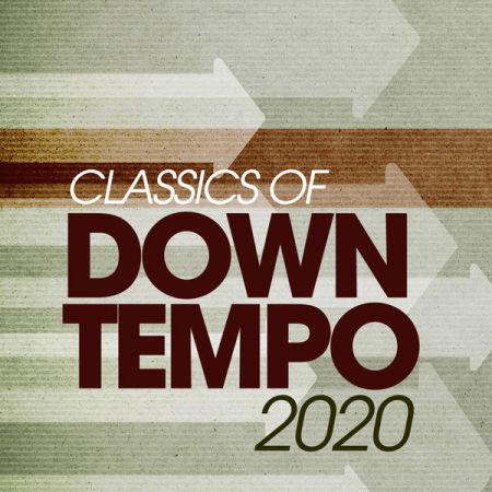 Various Artists – Classics Of Downtempo 2020 (2021)