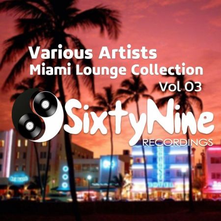 Various Artists – Miami Lounge Collection, Vol.’3 (2021)