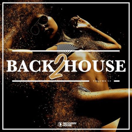 Various Artists – Back 2 House, Vol. 13 (2021)