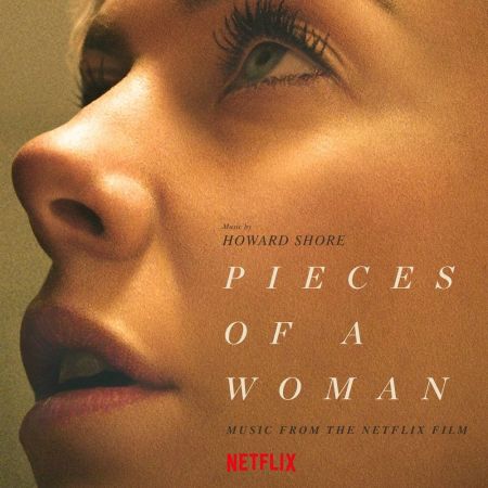 Howard Shore – Pieces Of A Woman (Music From The Netflix Film) (2021)