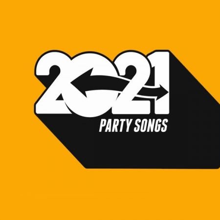 Various Artists – 2021 Party Songs (Explicit) (2021)