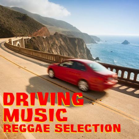 Various Artists – Driving Music Reggae Selection (2021)