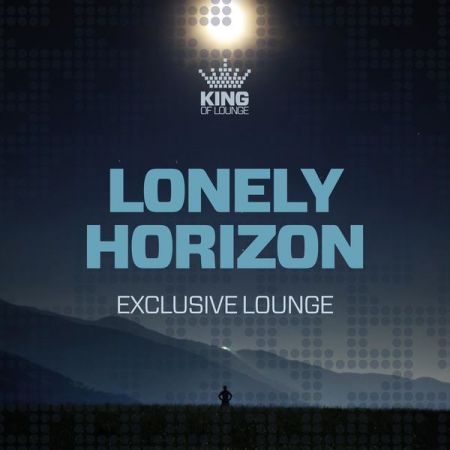 Various Artists – Lonely Horizon – Exclusive Lounge (2021)